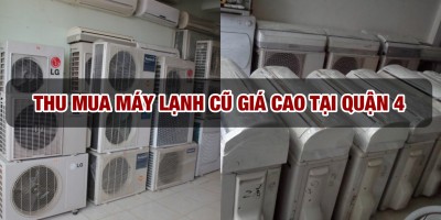 Thu mua máy lạnh cũ tại quận 4